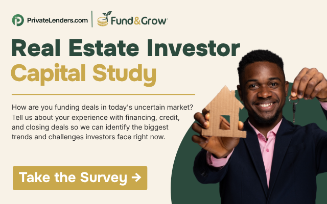 Real Estate Investor Capital Study survey banner from PrivateLenders.com and Fund&Grow